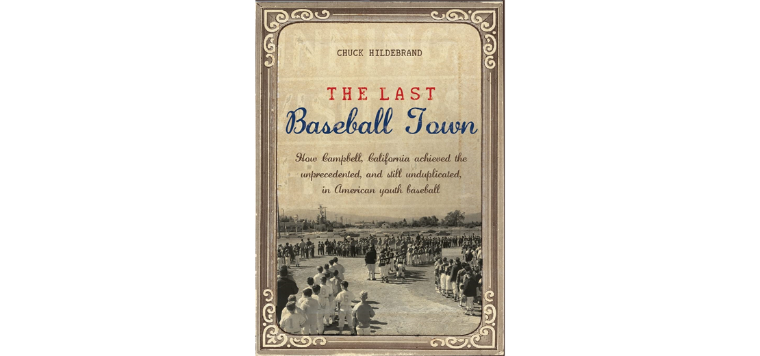 Read Campbell Little League history in The Last Baseball Town